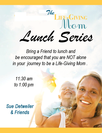 Life-Giving Mom Lunch Series