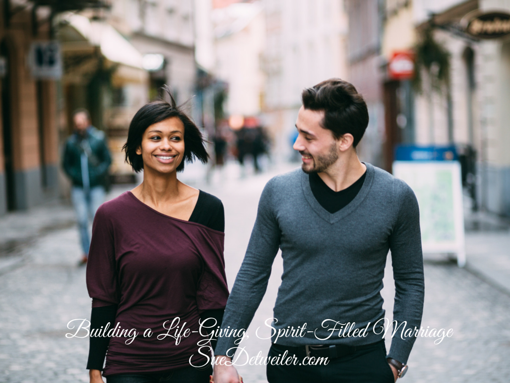 Building a Life-Giving, Spirit-Filled Marriage