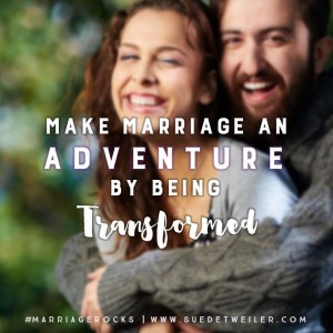 Transform your marriage with #MarriageRocks by Sue Detweiler. Join us for the FREE online study at http://suedetweiler.com/bookstudy.