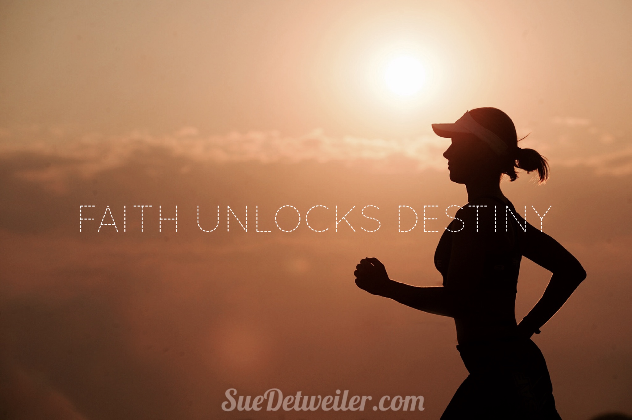Faith Unlocks Destiny #FearlessFaith
