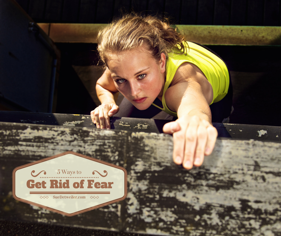 5 Ways to Get Rid of Fear #FearlessFaith