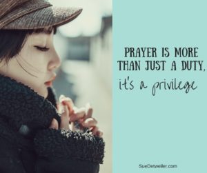 Prayer is a Privilege