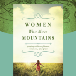 Women Who Move Mountains